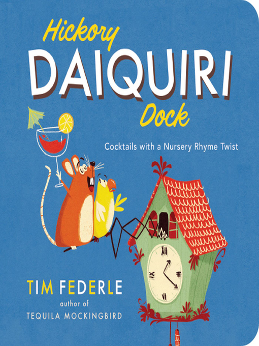 Title details for Hickory Daiquiri Dock by Tim Federle - Available